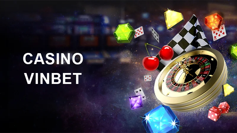 Đến với sòng bài trực tuyến Vinbet để có trải nghiệm đỉnh cao